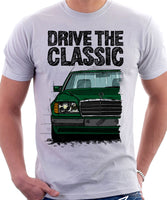 Drive The Classic Mercedes W124 Late Model Black Bumper. T-shirt in White Colour