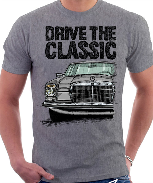 Drive The Classic Mercedes W114/115 Late Model. T-shirt in Heather Grey Colour