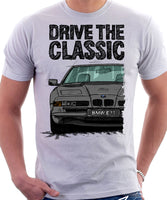 Drive The Classic BMW E31 Early Model. T-shirt in White Colour