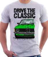 Drive The Classic BMW E21 Single Headlights. T-shirt in White Colour