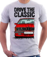 Drive The Classic BMW E24 Late Model. T-shirt in White Colour