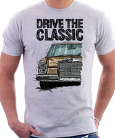 Drive The Classic Mercedes W108/109 Late Model Double Headlights. T-shirt in White Colour